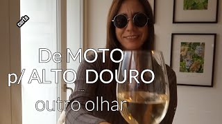 O Alto Douro visto da TUA moto, um olhar diferente - curta metragem