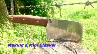 Knife Making | Making a Mini Cleaver