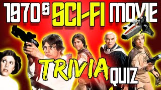 70s Sci-Fi Movie Trivia: Test Your Knowledge! Difficult Edition!