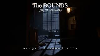 The Bounds: Project Louisiana (Orignal Soundtrack) - A fuzzy world