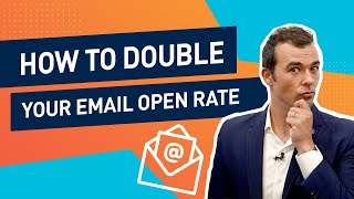 How To Double Your Email Open Rate