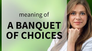 A Banquet of Choices: Understanding Abundance in Options