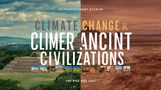 How Climate Change Shaped Ancient Civilizations #ClimateChange