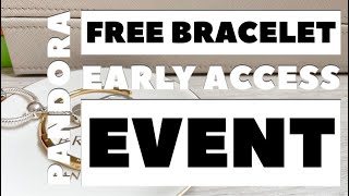 PANDORA Free Bracelet Event | Early Access Haul