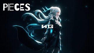 Nightcore - PIECES [NG]