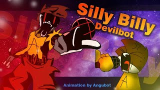 SILLY BILLY - MY WAY - DEVILBOT - NOT FUNNY