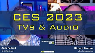 Entertainment 2.0 #609  - CES 2023 TVs and Audio