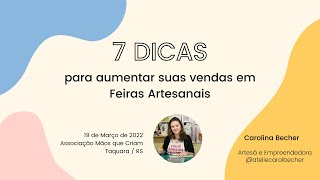 7 Dicas para aumentar suas vendas em Feiras Artesanais | Palestra