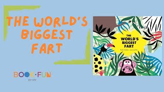 The World's Biggest Fart