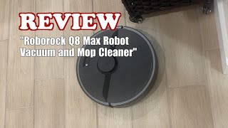 Roborock Q8 Max Robot Vacuum & Mop Cleaner Review - 5500Pa, Lidar, Pet-Friendly