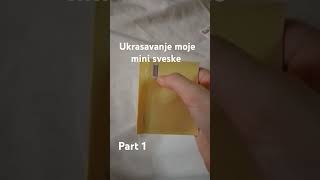 Ukrasavanje mini sveskice part 1