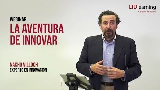 Webinar "La aventura de innovar" - Ignacio Villoch - LIDLearning