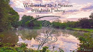 Wetlines last 2017 Session @Wylands Fishery