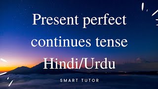 4 Present perfect Continuous tense Hindi/Urdu