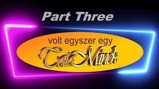 Volt egyszer egy TataMinek Part Three