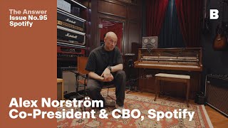 The Answer : Alex Norström, Co-President·CBO of Spotify