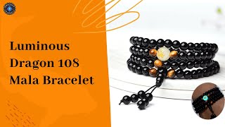 Luminous Dragon 108 Mala Bracelet