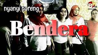 BK⁹² | Bendera | Nyanyi bareng