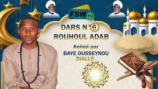 Dars N°6 Rouhoul Adab Baye Niass Animé par Baye Ousseynou Diallo Vendredi 15 Mars 2023