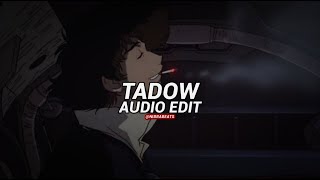 Tadow - Masego & Fkj [Audio Edit]