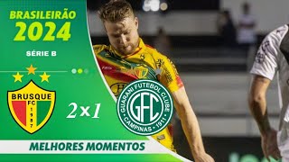 Brusque 2 x 1 Guarani | GOLS e Melhores Momentos |série B 2024