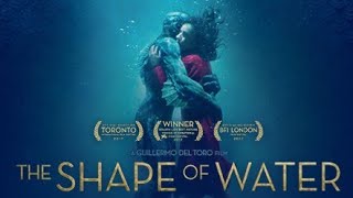 The Shape of Water (2017) Movie || Sally Hawkins, Michael Shannon, Richard | updates Review & Facts