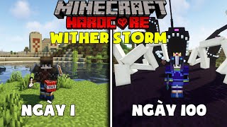 Mình Sinh Tồn 100 Ngày Trong Minecraft Ở Thế Giới Wither Storm Sinh Tồn Siêu khó