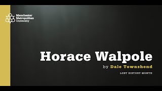 LGBT History Month: Horace Walpole by Dale Townshend