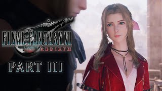 FINAL FANTASY VII REBIRTH | Part 3