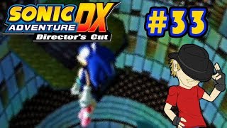 Let's Play Sonic Adventure DX - Episode 33