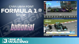 CARA MERUBAH FONT | HOW TO CHANGE FONT | MOD FONT FORMUL4 1® STYLE | REAL RACING 3