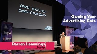 "Owning Your Advertising Data" by Darren Hemmings | FastForward 2016