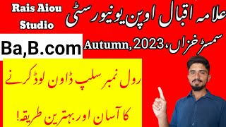 aiou ba roll number slips 2023||aiou ba ka roll number kaise nikale||Rais Aiou studio