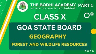 GOA BOARD || CLASS 10 ||  GEOGRAPHY || FOREST AND WILDLIFE RESOURCES || PART 1