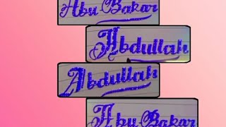 Abdullah and abubakar name writing with cut marker.