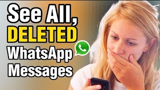 How To Read Deleted WhatsApp Messages.