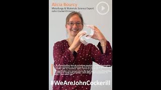 #WeAreJohnCockerill - Alicia Bourcy, Metallurgy & Materials Science Expert