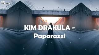 KIM DRAKULA - Paparazzi | Lyrics Music 2021 [EM]