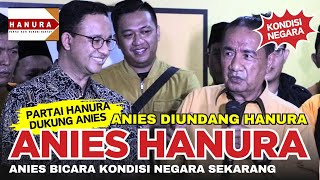 🔴 Tiba-Tiba Pa Anies Diundang DPD Partai Hanura❗Anies Bicara Kondisi Negara Sekarang❗