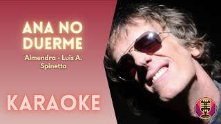 ALMENDRA - Ana No Duerme (Karaoke)