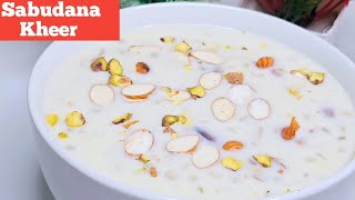 Sabudana kheer Recipe||साबूदाना खीर || Sago Payasam pudding