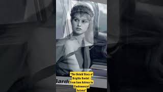 The Untold Story of Brigitte Bardot: From Iconic Actress to Controversial Activist