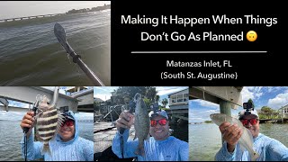 Making It Happen When Things Don't Go As Planned (Matanzas Inlet in South St. Augustine, FL)