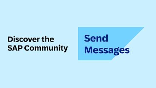 Send Messages | Discover the SAP Community