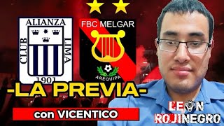 PREVIA ROJINEGRA ► FBC MELGAR por todo ante ALIANZA LIMA /TORNEO CLAUSURA FECHA 16 LIGA1BETSSON 2023