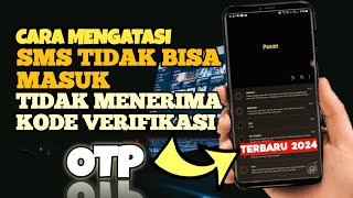 Cara mengatasi nomor Hp tidak bisa menerima SMS dan Kode Verifikasi OTP | Terbaru 2024