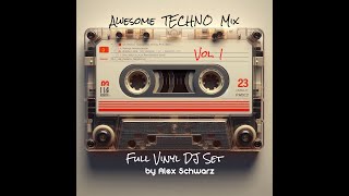 Awesome TECHNO Mix Vol. 1 [Full Vinyl DJ Set]