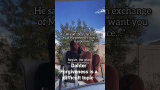 Dahter Forgiveness is a difficult topic