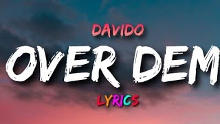 Davido - OVER DEM (Lyrics) #davido #overdem #lyrics #music #timeless #trending