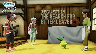 How to Complete "Request 29: The Search for Bitter Leaves" in Pokemon Legends Arceus